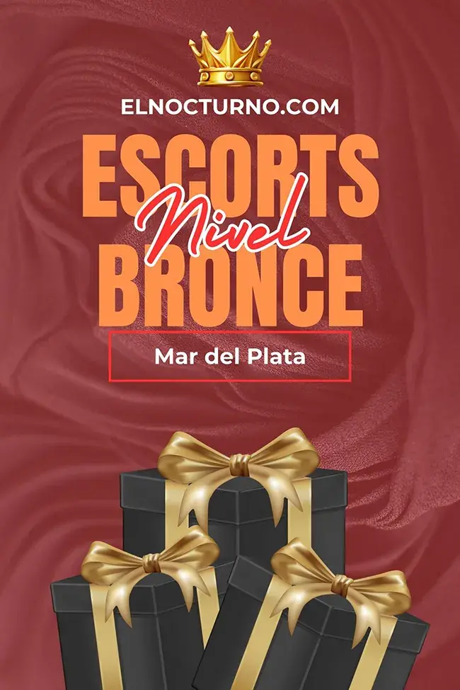 Escorts de Mar del Plata Nivel Bronce